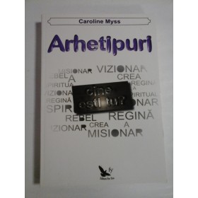 ARHETIPURI  Cine esti tu?  -  Caroline  MYSS